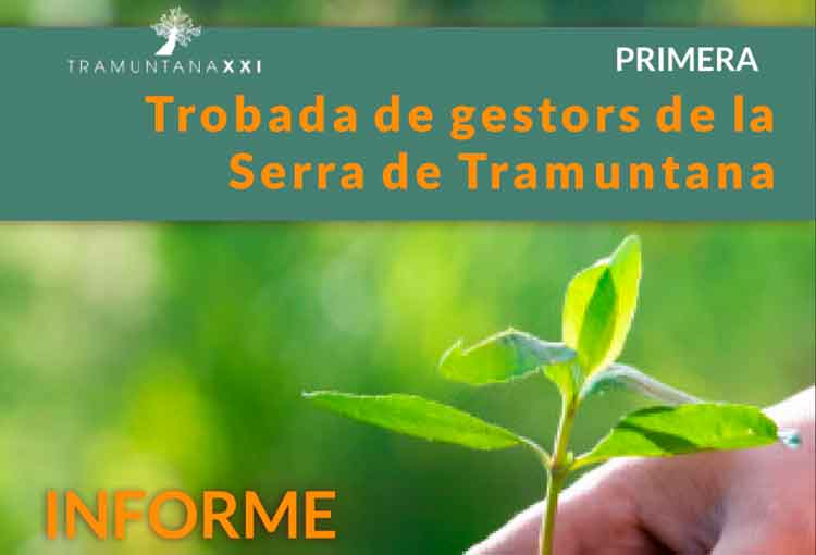 Informe: Primera trobada de gestors de la Serra de Tramuntana